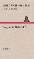 Fragmente 1882-1885, Band 4