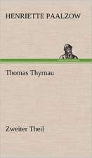 Thomas Thyrnau - Zweiter Theil