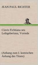 Clavis Fichtiana Seu Leibgeberiana, Vorrede: VOR Bismarcks Aufgang