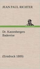 Dr. Katzenbergers Badereise