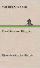 Die Ganse Von Butzow: VOR Bismarcks Aufgang