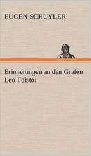 Erinnerungen an Den Grafen Leo Tolstoi: VOR Bismarcks Aufgang