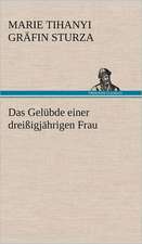 Das Gelubde Einer Dreissigjahrigen Frau: Erich Walter