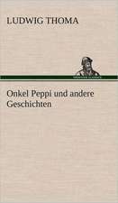 Onkel Peppi Und Andere Geschichten: Erich Walter