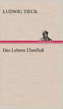 Des Lebens Uberfluss: Erich Walter