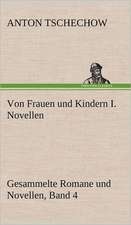 Von Frauen Und Kindern I. Novellen: Erich Walter