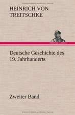 Deutsche Geschichte Des 19. Jahrhunderts - Zweiter Band: Das Lallen- Und Narrenbuch