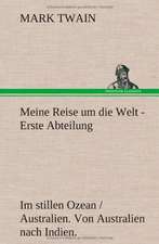 Meine Reise Um Die Welt - Erste Abteilung: Das Lallen- Und Narrenbuch