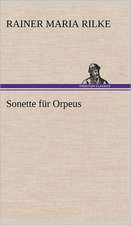 Sonette Fur Orpeus: Das Lallen- Und Narrenbuch