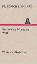 Von Weibes Wonne Und Wert: Karl Simrock)