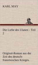 Die Liebe Des Ulanen - Teil 2: Karl Simrock)