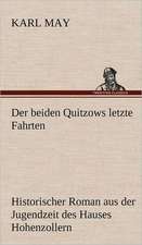 Der Beiden Quitzows Letzte Fahrten: Palmstrom, Palma Kunkel, Gingganz