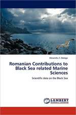 Romanian Contributions to Black Sea related Marine Sciences