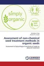 Assessment of non-chemical seed treatment methods in organic seeds