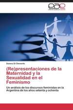 (Re)presentaciones de la Maternidad y la Sexualidad en el Feminismo