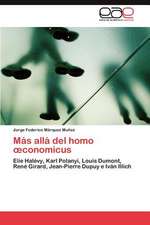 Mas Alla del Homo Conomicus