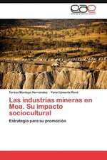 Las Industrias Mineras En Moa. Su Impacto Sociocultural: Una Perspectiva Para La Ciencia Cuantica