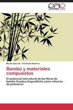 Bambú y materiales compuestos