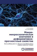 Makro-mikroskopicheskaya anatomiya i deformativno-prochnostnye svoystva