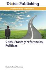 Citas, Frases y referencias Políticas