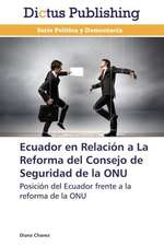 Ecuador en Relación a La Reforma del Consejo de Seguridad de la ONU