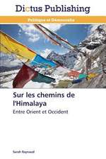 Sur les chemins de l'Himalaya