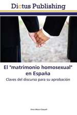 El "matrimonio homosexual" en España