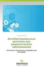 Antibakterial'nye antitela pri revmaticheskikh zabolevaniyakh