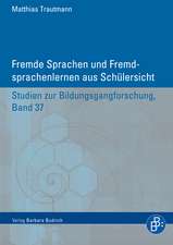 Fremde Sprachen und Fremdsprachenlernen aus Schülersicht