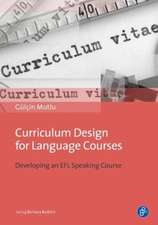 Research–driven Curriculum Design – Developing a Language Course