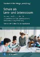 Schule als Lern- und Lebensraum