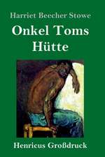 Onkel Toms Hütte (Großdruck)