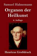 Organon der Heilkunst (Großdruck)