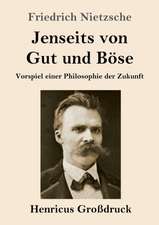 Jenseits von Gut und Böse (Großdruck)