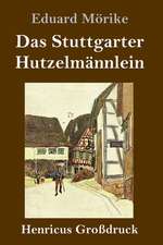 Das Stuttgarter Hutzelmännlein (Großdruck)