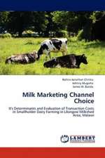 Milk Marketing Channel Choice