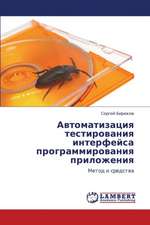 Avtomatizatsiya testirovaniya interfeysa programmirovaniya prilozheniya