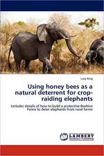 Using honey bees as a natural deterrent for crop-raiding elephants