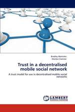 Trust in a decentralised mobile social network