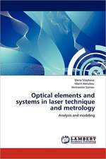 Optical elements and systems in laser technique and metrology