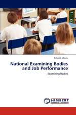 National Examining Bodies and Job Performance