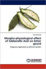 Morpho-physiological effect of Gibberellic Acid on bitter gourd