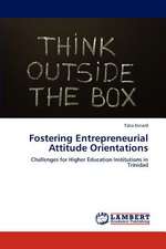 Fostering Entrepreneurial Attitude Orientations