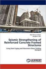 Seismic Strengthening of Reinforced Concrete Framed Structures