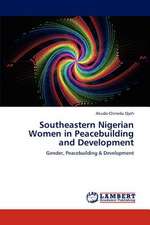 Southeastern Nigerian Women in Peacebuilding and Development