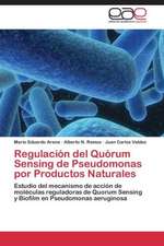 Regulación del Quórum Sensing de Pseudomonas por Productos Naturales