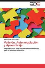 Volicion, Autorregulacion y Aprendizaje