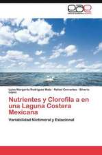 Nutrientes y Clorofila a En Una Laguna Costera Mexicana: Dictadura Militar En Argentina 1976 - 1983