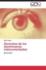 Derechos de los dominicanos indocumentados