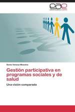 Gestión participativa en programas sociales y de salud